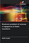 Risolvere problemi di scienza e ingegneria di Rohit transform