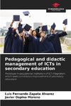 Pedagogical and didactic management of ICTs in secondary education