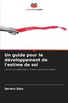 Un guide pour le développement de l'estime de soi