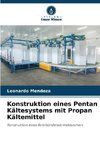 Konstruktion eines Pentan Kältesystems mit Propan Kältemittel