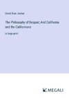 The Philosophy of Despair; And California and the Californians