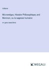 Micromégas, Histoire Philosophique; and Memnon, ou la sagesse humaine