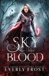 A Sky Like Blood (Kingdom of Betrayal, Book 1)