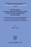 Die Neuregelung der Informationsübermittlung zwischen börsennotierten Gesellschaften und Aktionären.