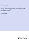 Siege of Washington, D.C., written expressly for little people