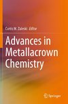 Advances in Metallacrown Chemistry