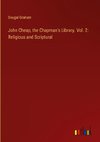 John Cheap, the Chapman's Library. Vol. 2: Religious and Scriptural