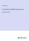 Les Chansons De Bilitis; Roman Lyrique