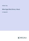 When Egypt Went Broke; A Novel