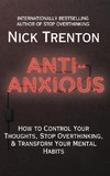 Anti-Anxious