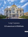 Gli americani di Ràbbato