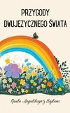 Przygody Dwuj¿zycznego ¿wiata - Nauka Angielskiego z Bajkami