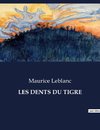 LES DENTS DU TIGRE