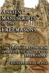 Ancient Manuscripts of the Freemasons