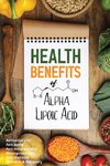 Health Benefits of Alpha Lipoic Acid