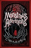 Monstrous Alterations