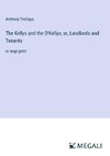 The Kellys and the O'Kellys; or, Landlords and Tenants