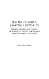 Telling Stories, Making Histories