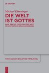 Die Welt ist Gottes