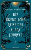 Die unendliche Reise der Aubry Tourvel