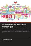 La révolution bancaire numérique