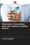 Détection d'anomalies pour les réseaux mobiles ad hoc