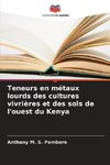 Teneurs en métaux lourds des cultures vivrières et des sols de l'ouest du Kenya