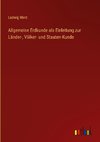 Allgemeine Erdkunde als Einleitung zur Länder-, Völker- und Staaten-Kunde