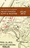 MILITARY OPERATIONS EGYPT & PALESTINE 1917-18 ATLAS