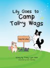 Lily Goes to Camp Tail~y Wags