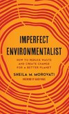 Imperfect Environmentalist