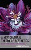 A New Cultural Theory of Aesthetics