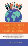 Raising Great Kids in a Chaotic World