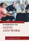 The Rowman & Littlefield Handbook on Aging and Work