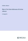 State of the Union Addresses of Andrew Johnson