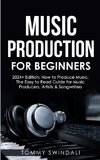 Music Production For Beginners | 2024+ Edition