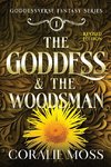 The Goddess & the Woodsman (revised)