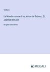 Le Monde comme il va, vision de Babouc; Et, Jeannot et Colin