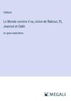 Le Monde comme il va, vision de Babouc; Et, Jeannot et Colin