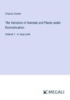 The Variation of Animals and Plants under Domestication