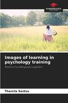 Images of learning in psychology training