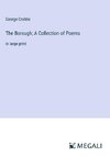 The Borough; A Collection of Poems