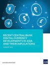 Recent Central Bank Digital Currency Developments in Asia and Their Implications