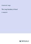 The Long Vacation; A Novel