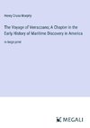 The Voyage of Verrazzano; A Chapter in the Early History of Maritime Discovery in America