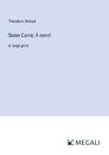 Sister Carrie; A novel