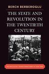 State and Revolution in the 20th Century