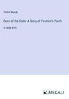 Guns of the Gods: A Story of Yasmini's Youth