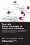 Analyses bromatologiques de boissons probiotiques