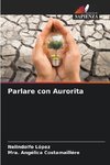 Parlare con Aurorita